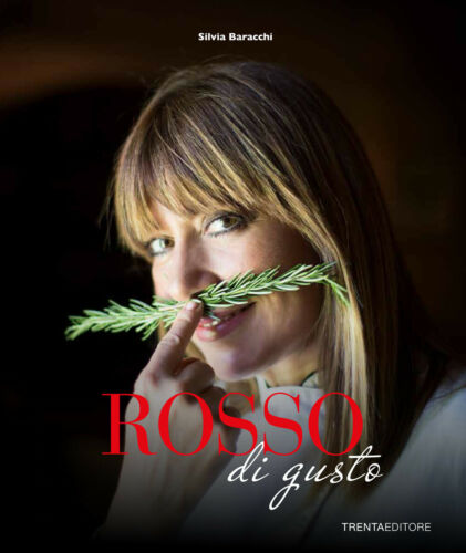 Rosso di Gusto, libro di ricette Silvia Baracchi - cookbook